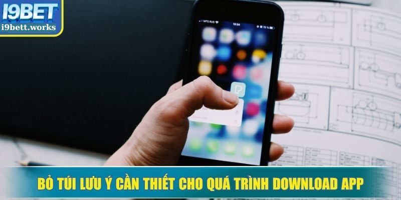 Bỏ túi lưu ý cần thiết cho quá trình download app
