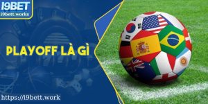 Playoff Là Gì? Giai Đoạn Sinh Tử Của Mọi Giải Đấu Lớn